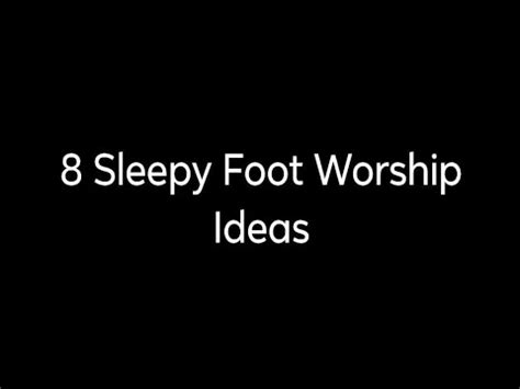 sleeping foot worship|8 Sleepy Foot Worship Ideas (EDSA) content .